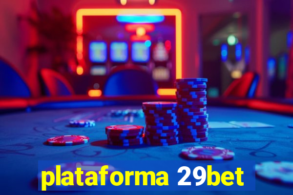 plataforma 29bet